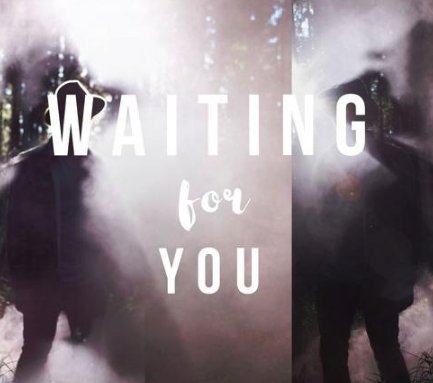 waiting foryou是什么意思？