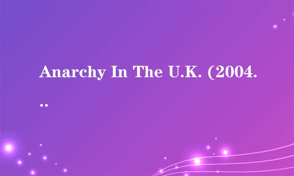 Anarchy In The U.K. (2004 Digital Remaster) 歌词