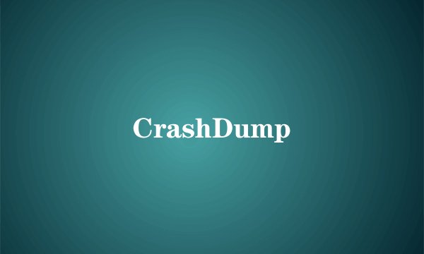CrashDump