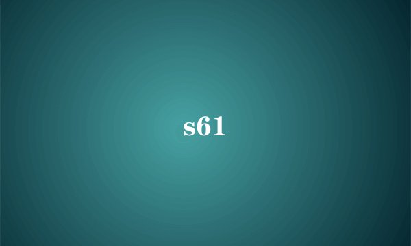 s61