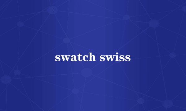 swatch swiss