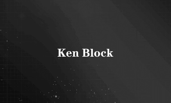 Ken Block
