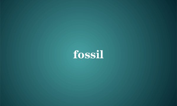 fossil