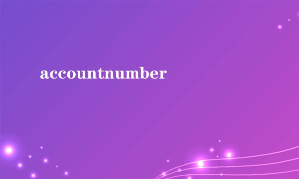 accountnumber