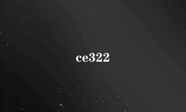 ce322